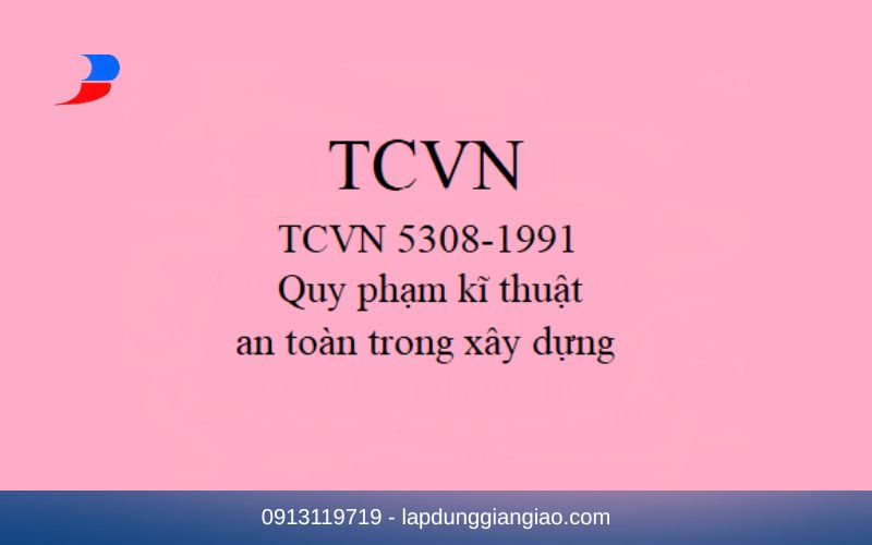Tài liệu quy phạm kỹ thuật an toàn trong xây dựng TCVN 5308:1991.