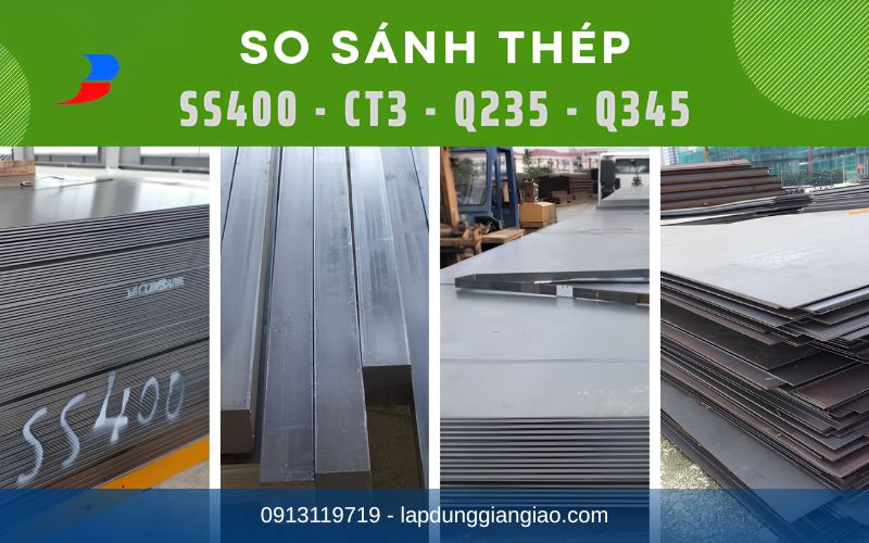 Bảng so sánh chi tiết giữa vật liệu thép SS400 và thép Q345.